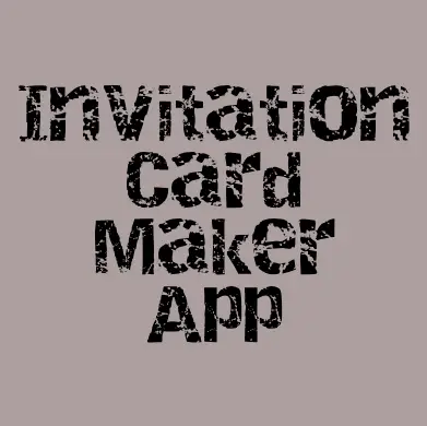 Invation Card Maker - Developed By Bachelor Developer